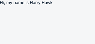 The browser shows the text "Hi, my name is Harry Hawk"